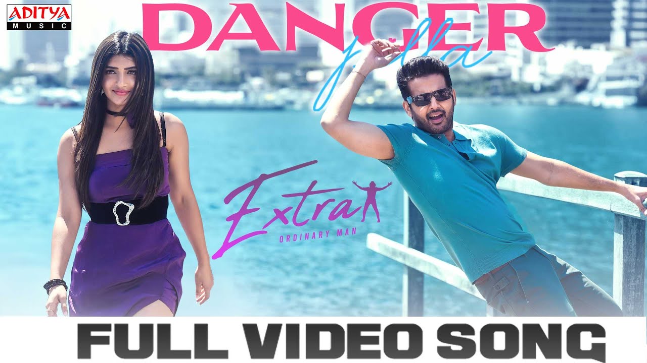 Danger Pilla Video Song | Extra – Ordinary Man