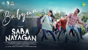 Babyma Video Song Saba Nayagan
