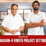 Exclusive Is Kamal Haasan H Vinoth project getting dropped