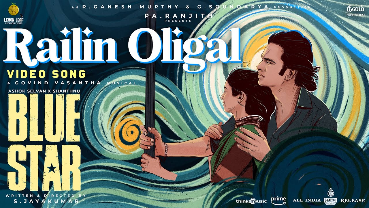 Railin Oligal Video Song | Blue StarÂ 