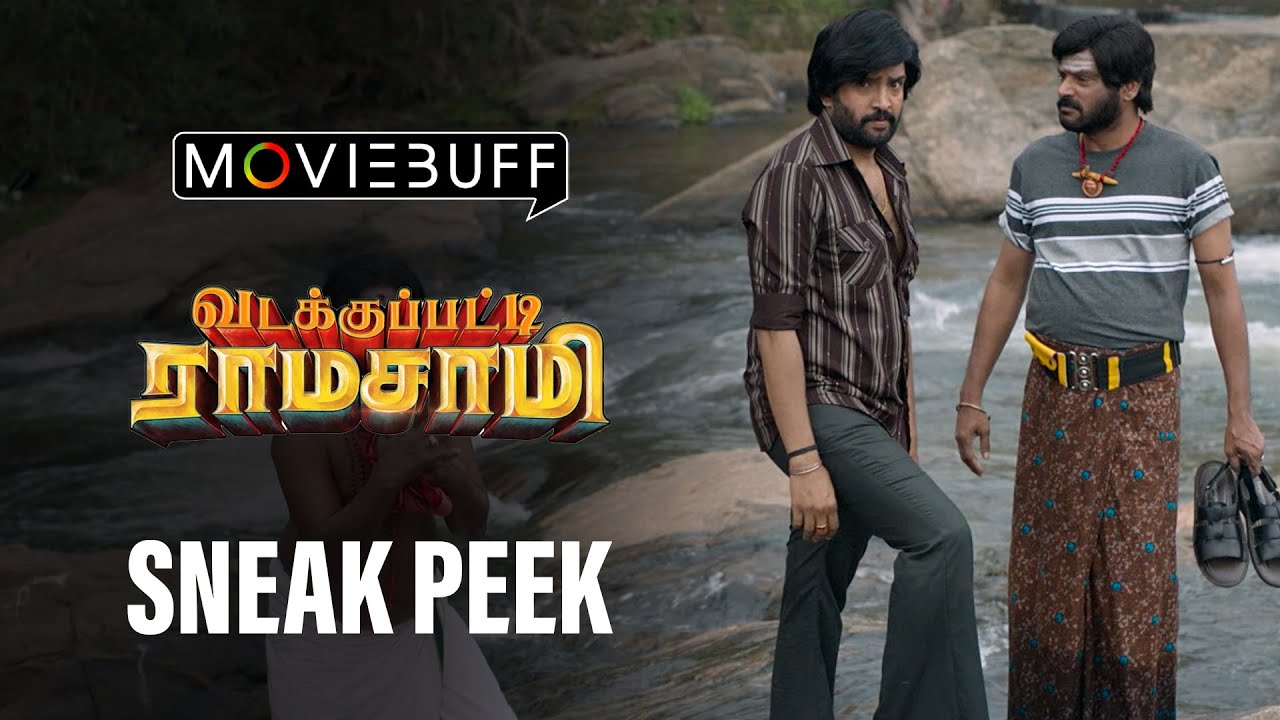 Vadakkupatti Ramasamy Sneak PeekÂ 