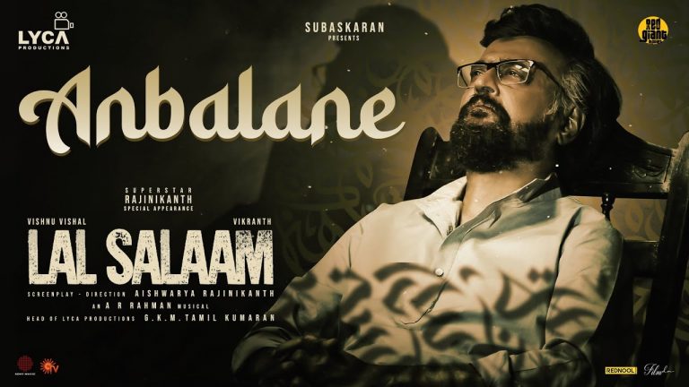 Anbalane Lyric Video Lal Salaam