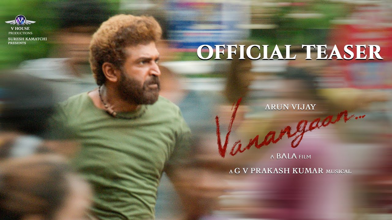 Vanangaan Teaser