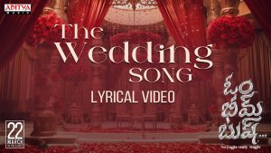 The Wedding Song Lyric Video Om Bheem Bush 