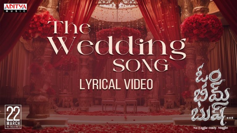 The Wedding Song Lyric Video Om Bheem Bush 