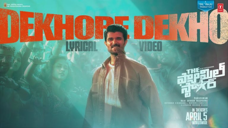 Dekho Re Dekho Lyric Video The Family Star