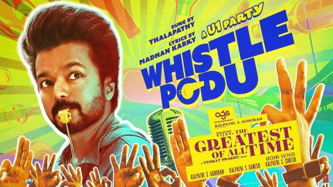Whistle Podu Lyric Video The Greatest Of All Time