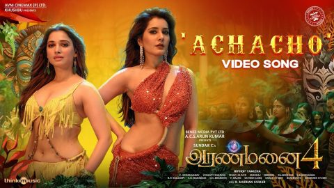 Achacho Video Song Aranmanai 4