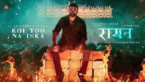 Koi Tod Na Iska Lyric Video Raayan (Hindi)