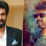 Rana Daggubati reveals a major element of Superstar Rajinikanth’s ‘Vettaiyan’