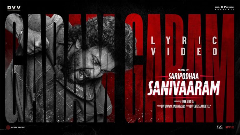 Garam Garam Lyric Video Saripodhaa Sanivaaram