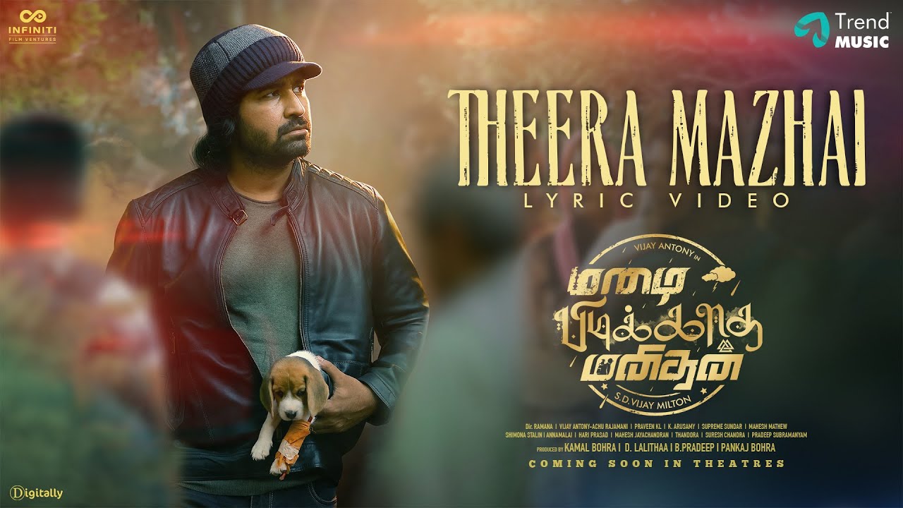 Theera Mazhai Lyrical Video | Mazhai Pidikkatha Manithan