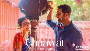 Chaawat VIdeo Song Sarfira 