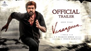 Vanangaan Trailer
