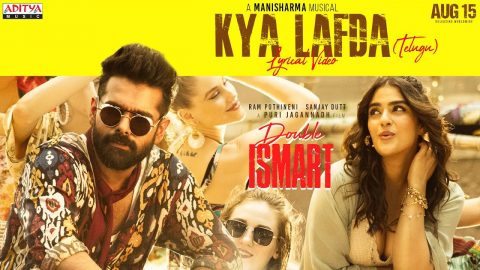 Kya Lafda Lyric Video Double ISMART (Telugu)