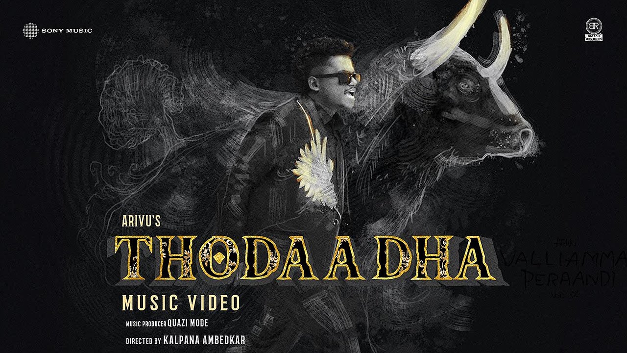 Thodaadha Music Video | Valliamma Peraandi Vol – 1 | Arivu