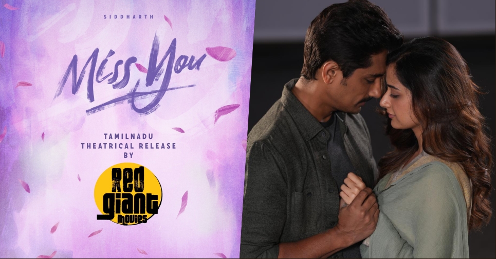 Siddharth’s Miss You acquired by Red Giant Movies