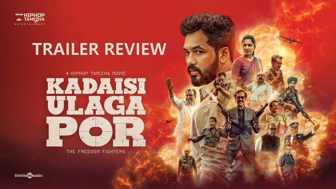 Hiphop Adhi’s Kadaisi Ulaga Por Trailer Review