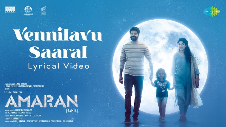 Vennilavu Saaral Lyric Video Amaran 