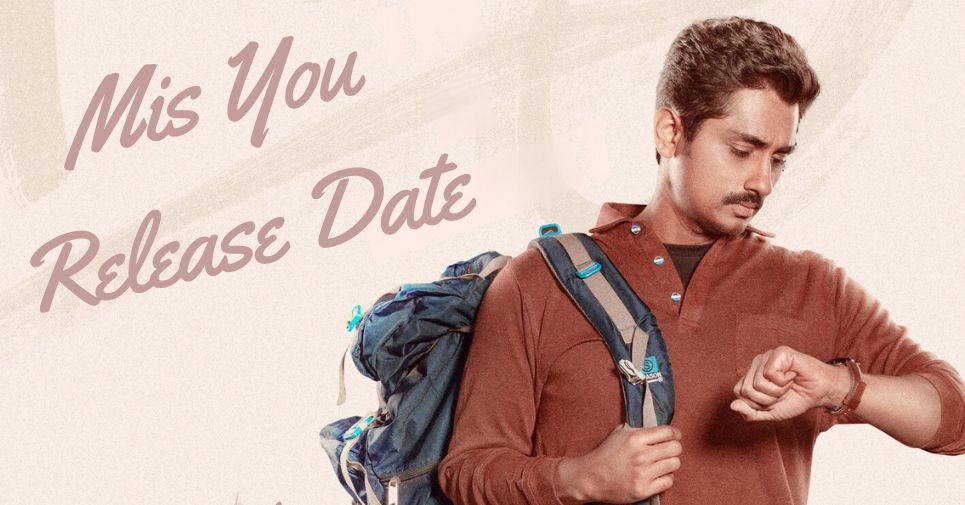 Exclusive Siddharth’s Miss You Release planned for this date