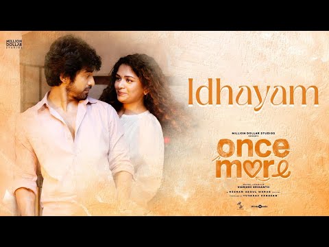 Idhayam Video Song Once More 