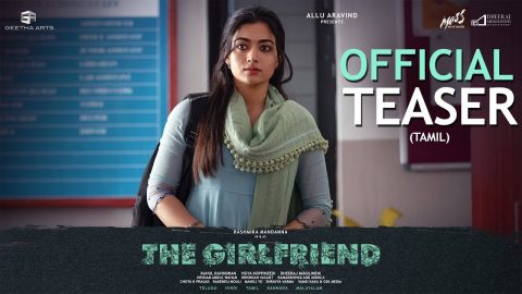 The Girlfriend Teaser (Tamil)