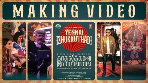 Yennai Izhukkuthadi Making Video