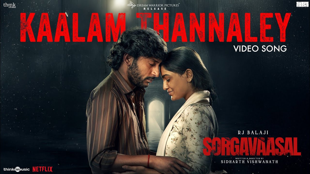 Kaalam Thannaley Video Song | Sorgavaasal
