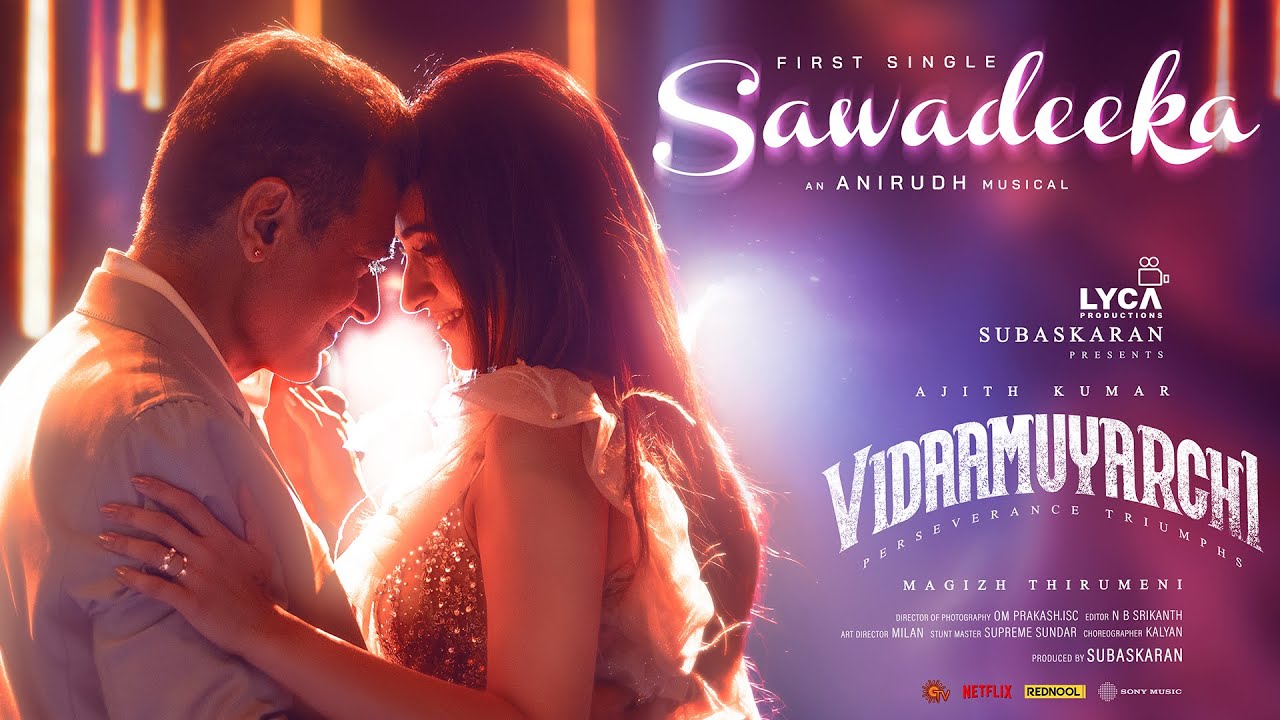 Sawadeeka Lyric Video | Vidaamuyarchi