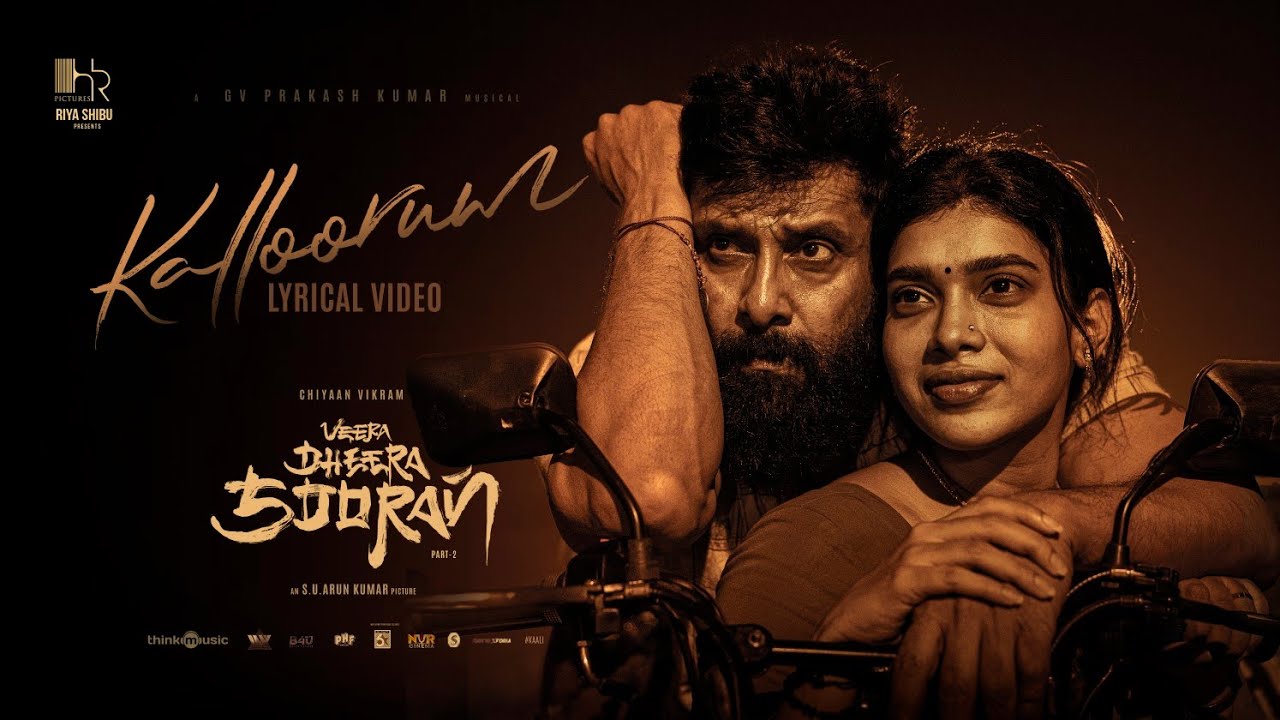 Kalloorum Lyric Video | Veera Dheera Sooran