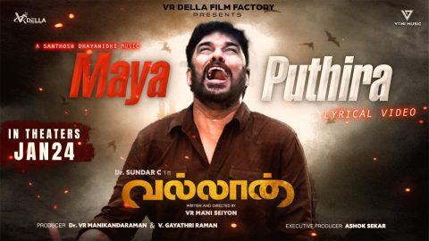 Maya Puthira Lyric Video Vallan