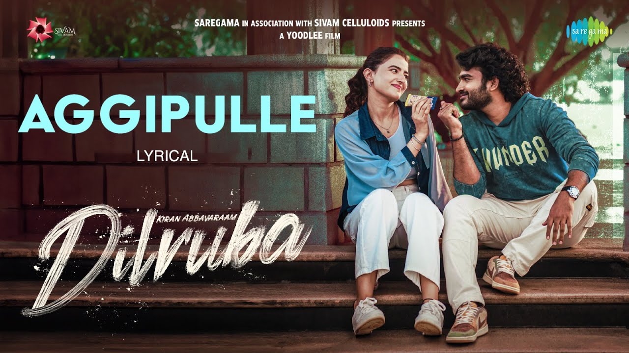 Aggipulle Lyric Video | Dilruba