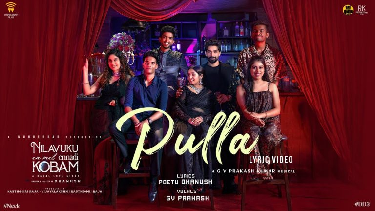 Pulla Lyric Video Nilavuku En Mel Ennadi Kobam