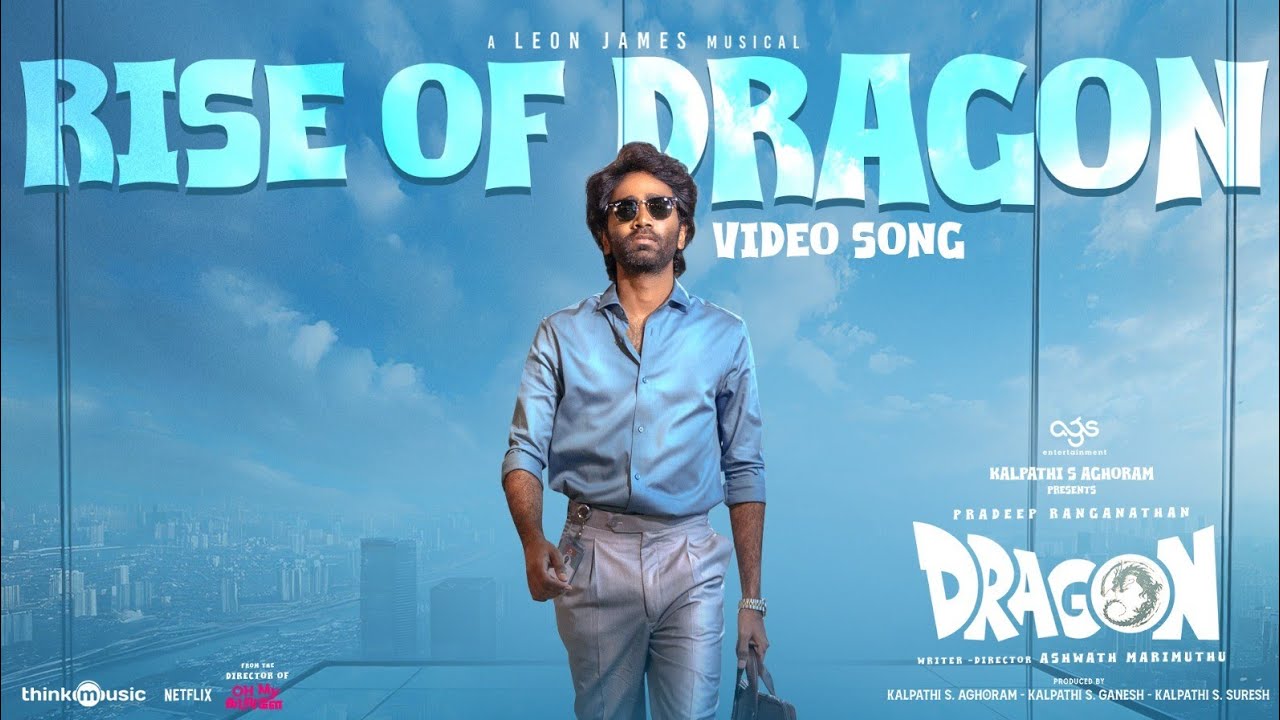 Rise Of Dragon Video Song | Dragon 