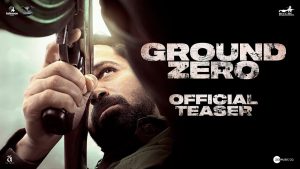 Ground Zero Teaser