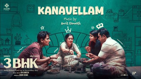 Kanavellam Lyric Video | 3BHK