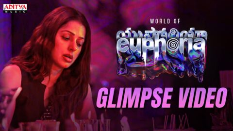 Euphoria Movie Glimpse