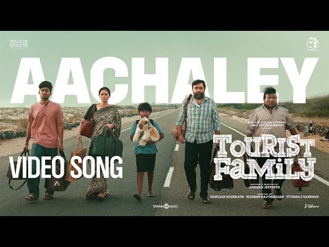 Aachaley Video Song Tourist Family