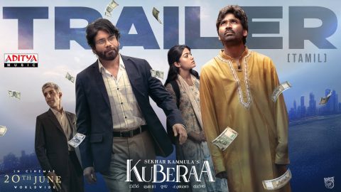 Kuberaa Trailer (Tamil)