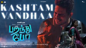 Kashtam Vandhaa Lyric Video | Paranthu Po