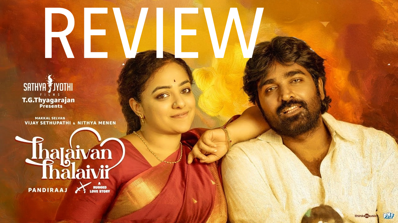 Thalaivan Thalaivii Movie Review