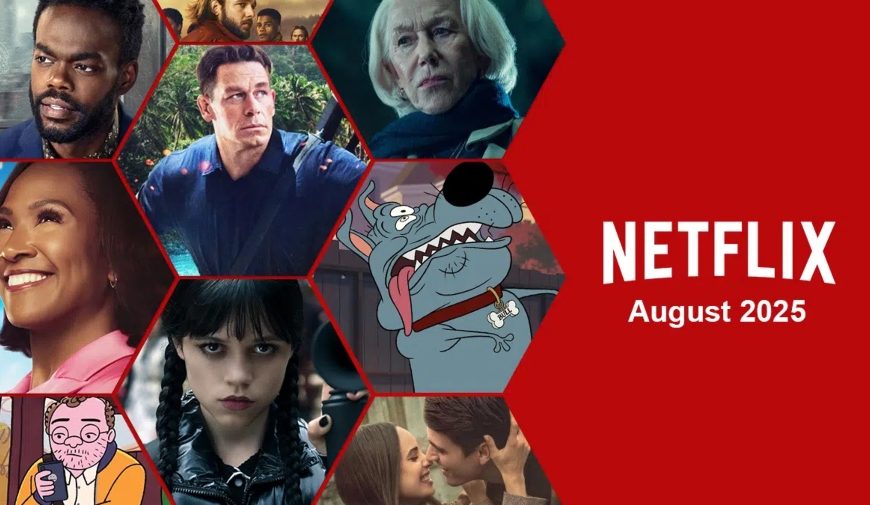 What’s New on Netflix in August 2025? Full List Inside