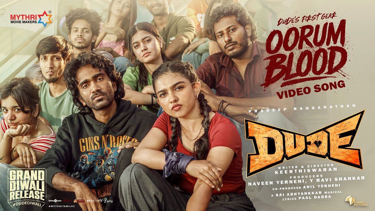 Oorum Blood Video Song | Dude