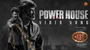 Powerhouse Video Song Coolie