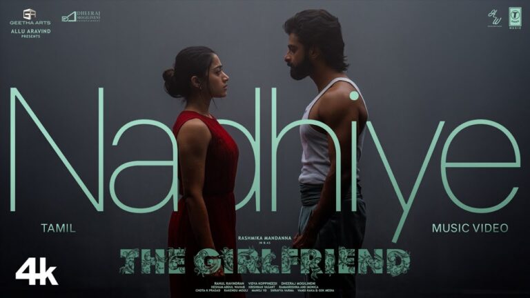 Nadhiye Music Video | The Girlfriend