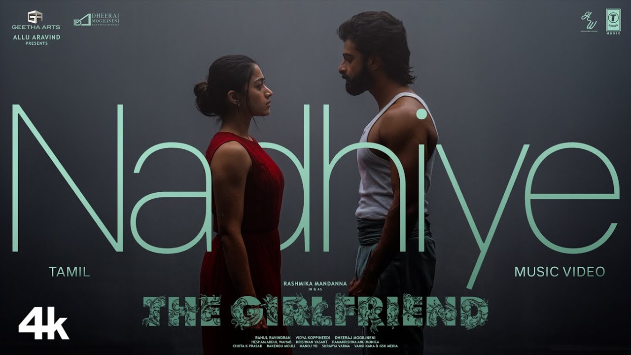 Nadhiye Music Video | The Girlfriend
