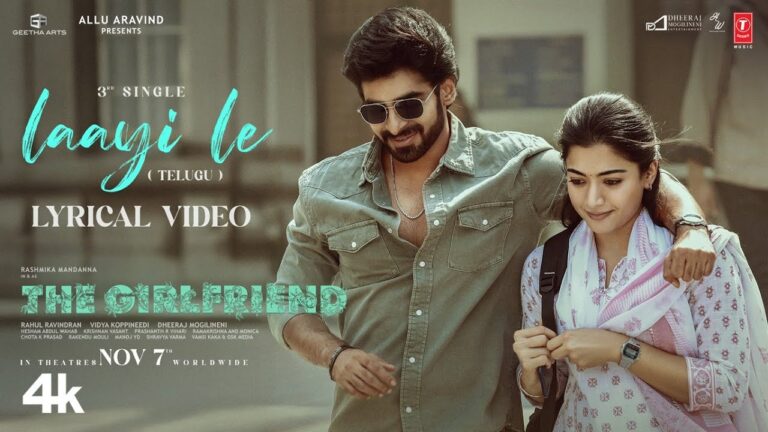 Laayi Le Lyric Video | The Girlfriend