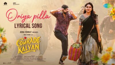 Oriya Pilla Lyric Video | Comrade Kalyan