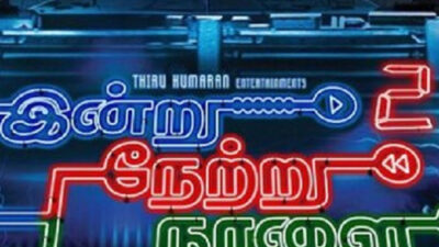 Indru Netru Naalai 2