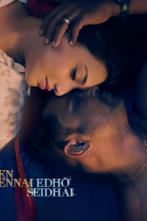 Yen Ennai Edho Seidhai Movie